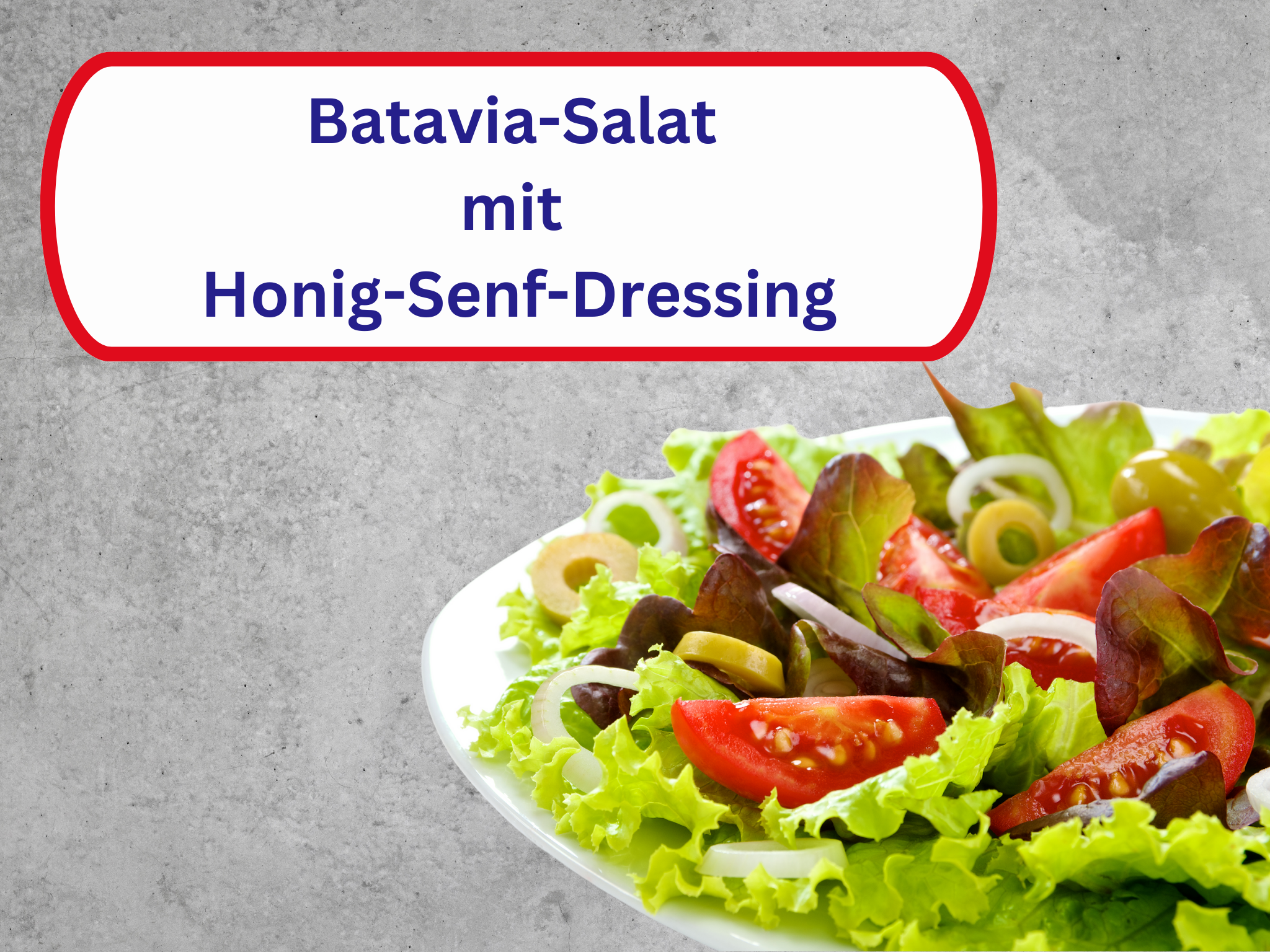 Batavia Salat mit Honig Senf Dressing